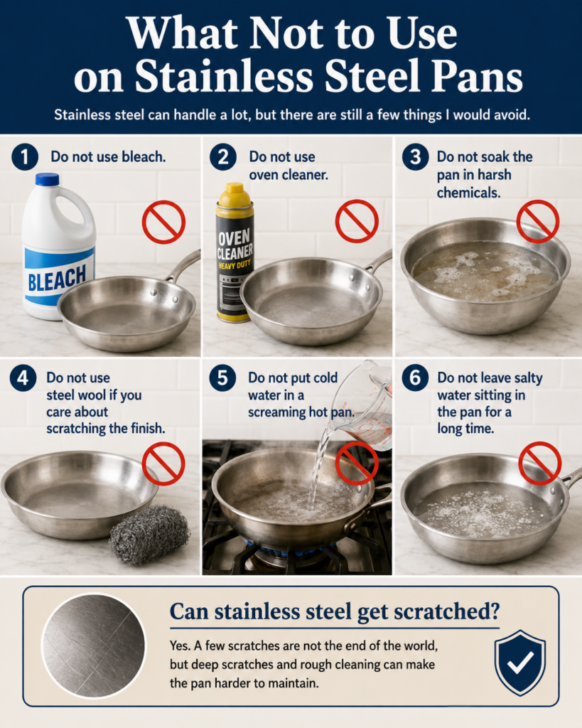 Six panels showing tips on what not to use on stainless steel pans, including bleach, oven cleaner, steel wool, harsh chemicals, cold water, and leaving salty water, plus a note about possible scratching.