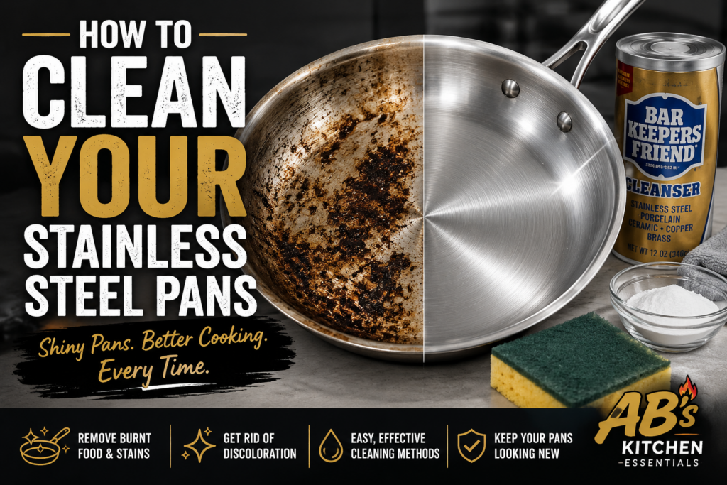 A stainless steel pan is shown half dirty and half clean. Nearby are a can of cleanser, a sponge, and salt. Text gives tips for cleaning pans and promotes ABs Kitchen Essentials for shiny, stain-free cookware.